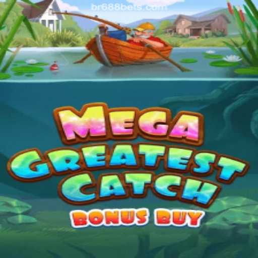 Discover the Thrills of MegaGreatestCatchBonusBuy on BR688.COM Platform